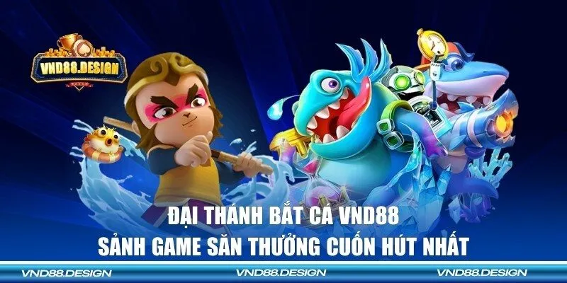 Đại Thánh bắt cá